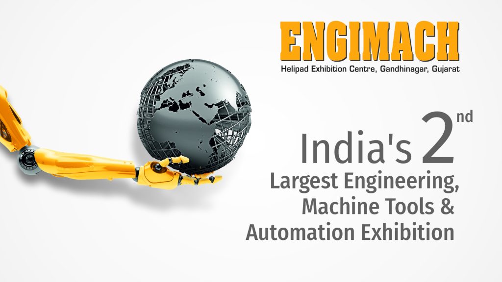 ENGIMACH-India's 2nd largest engineering, machine tools & automation exhibition