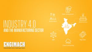 India 4.0 & the manufacturing sector of india